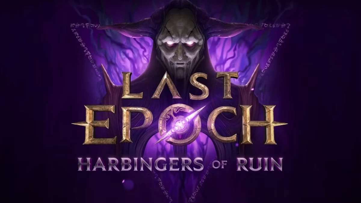 Обзорный трейлер и патчноуты крупного обновления «Harbingers of Ruin» для Last Epoch