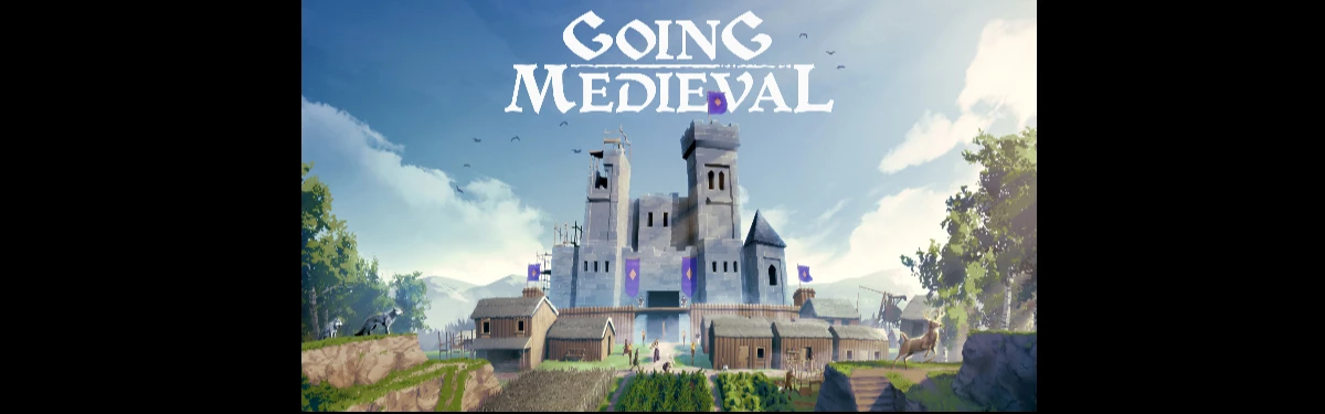 Стрим: Going Medieval - Изучаем новинку