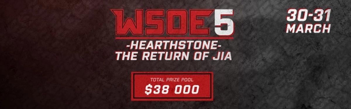 Hearthstone – Стартует турнир WSOE 5: The Return of Jia 