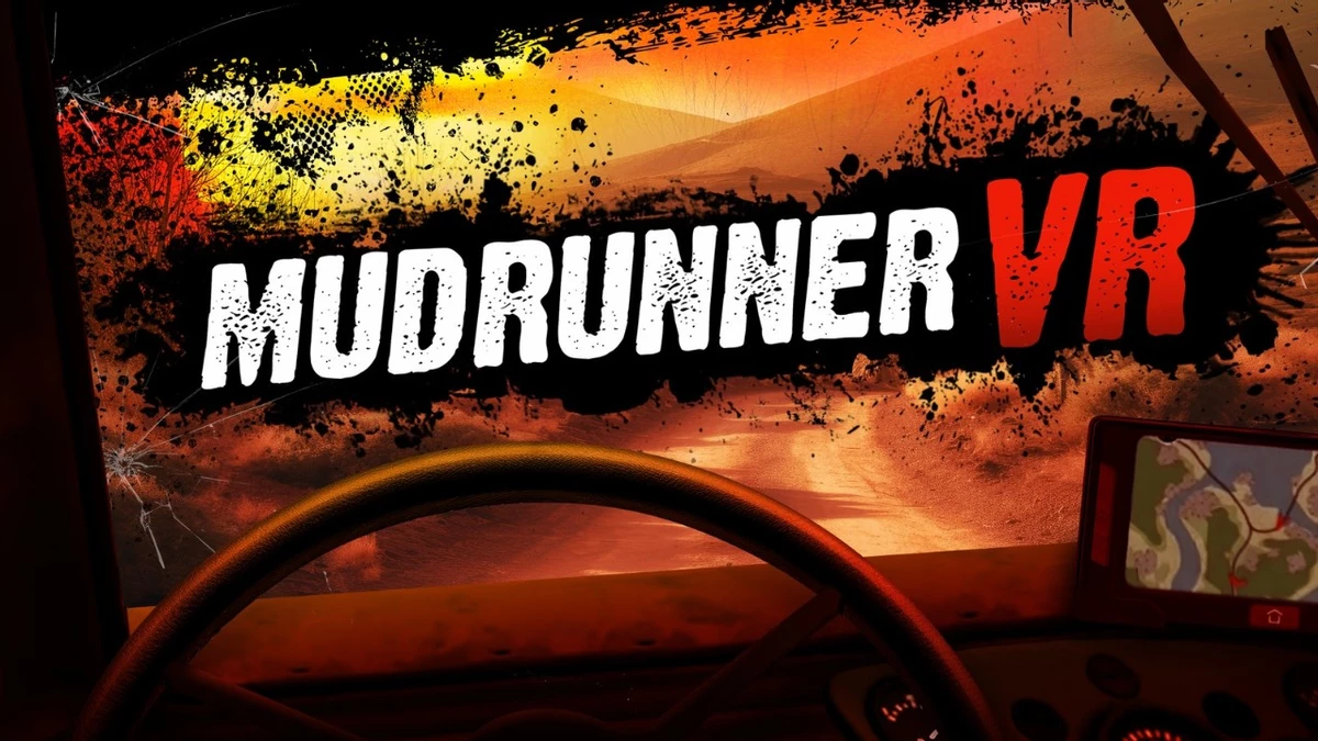 MudRunner VR - теперь бездорожьем можно насладиться в виртуальной реальности