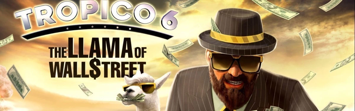 Tropico 6 - Релиз дополнения The Llama of Wall Street