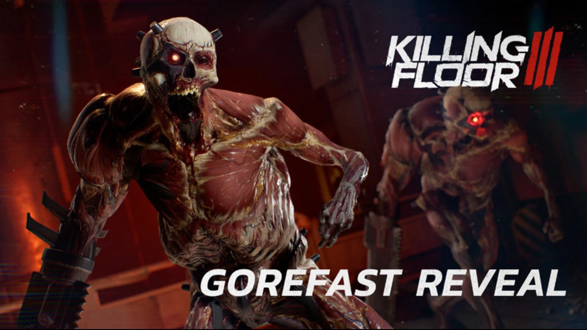 Новый трейлер Killing Floor 3 показывает монстра Gorefast