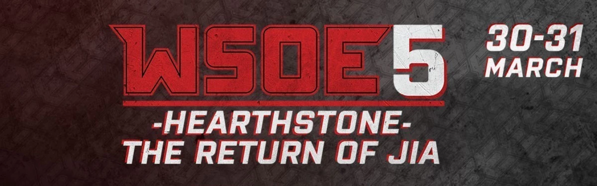 Не пропустите гранд-финал WSOE 5: Hearthstone – The Return of Jia