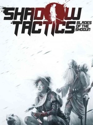 Shadow Tactics: Blades of the Shogun