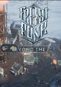 Frostpunk: Beyond the Ice