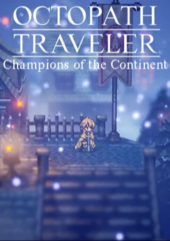 Octopath Traveler: Champions of the Continent