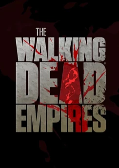 The Walking Dead: Empires