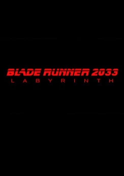 Blade Runner 2033: Labyrinth