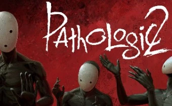 [Обзор] Pathologic 2 - Очередной эксперимент "Ледорубов"