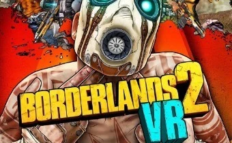 Borderlands 2 VR – Релиз на ПК и обновление PSVR