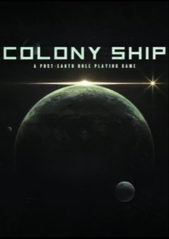 Colony Ship: A Post-Earth Role Playing Game