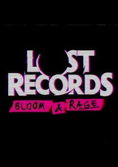 Lost Records: Bloom & Rage