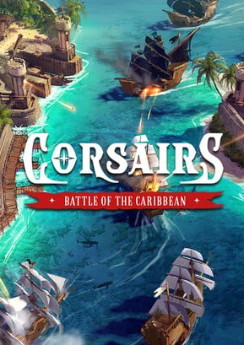 Corsairs - Battle of the Caribbean