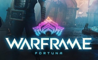 Warframe - Что ждет игроков во второй части дополнения «Fortuna»