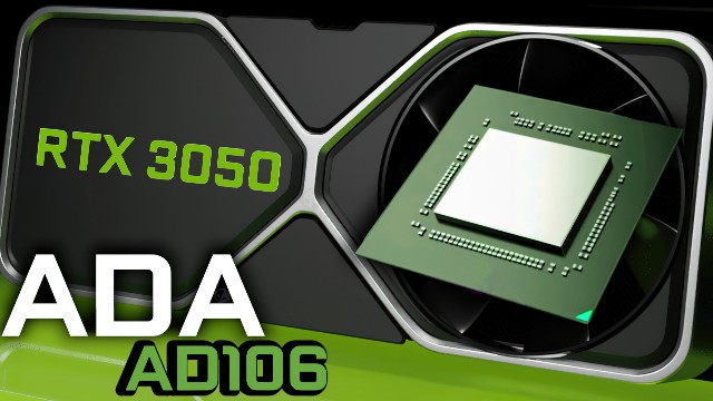 NVIDIA готовит RTX 3050 для ноутбуков. Нет, сейчас не 2021 год — видеокарта получит чип AD106 из линейки RTX 40