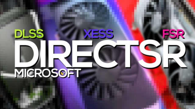 Microsoft DirectSR готова упрощать интеграцию DLSS/FSR/XeSS в игры
